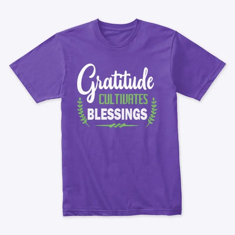 Gratitude Cultivates Blessings