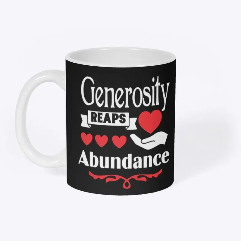 Generosity Reaps Abundance