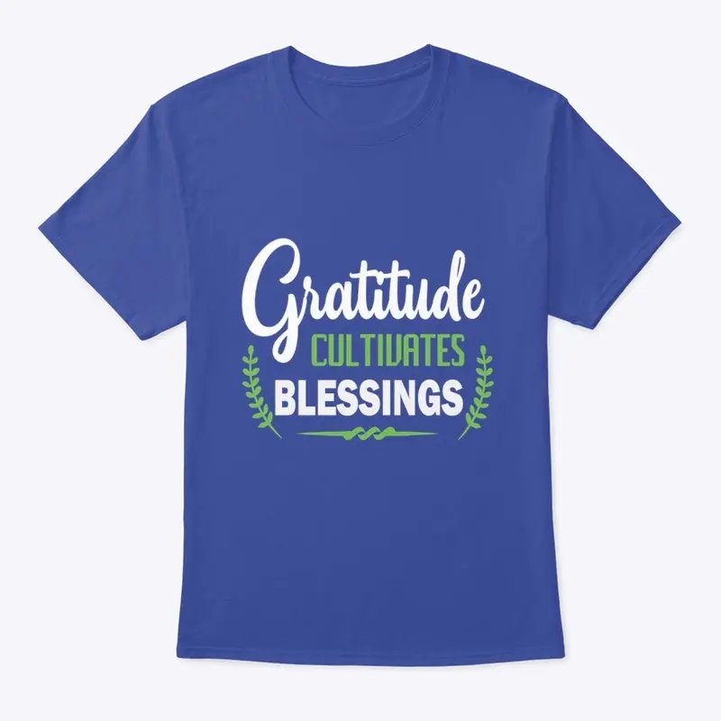 Gratitude Cultivates Blessings