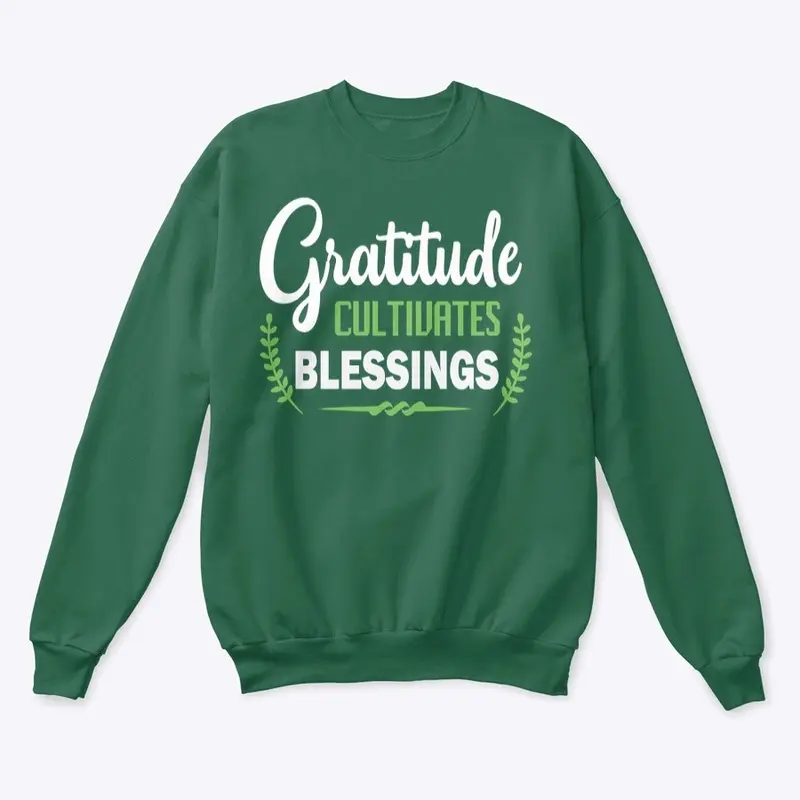 Gratitude Cultivates Blessings