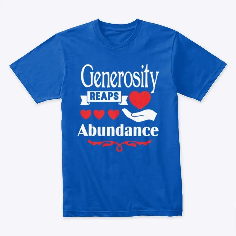 Generosity Reaps Abundance