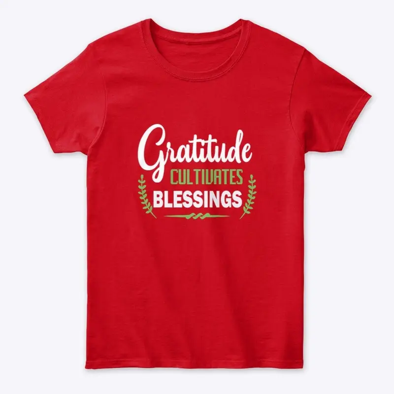 Gratitude Cultivates Blessings