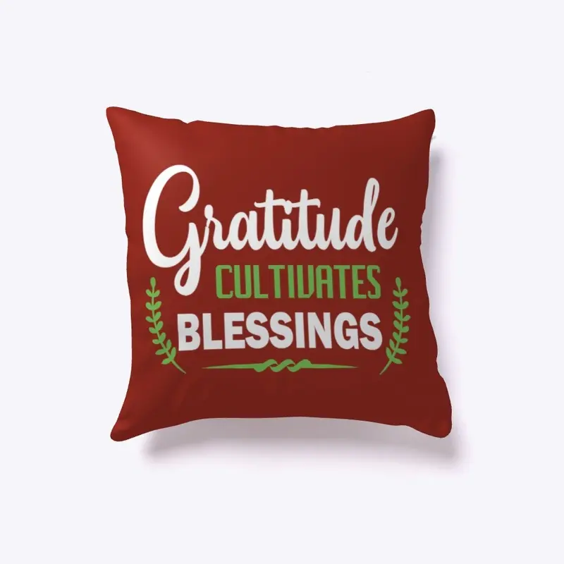 Gratitude Cultivates Blessings